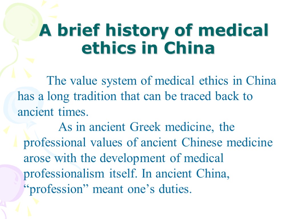A brief history of medical ethics in China The value system of medical ethics